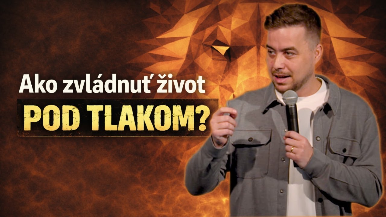 Keď Ťa okolnosti držia pod tlakom...