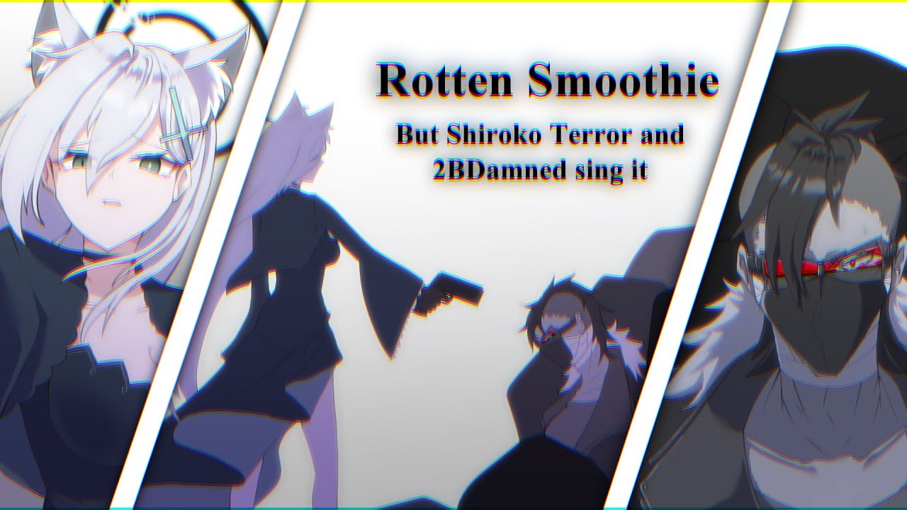 Rotten Smoothie but Shiroko Terror and 2BDamned/Doc sing it【FNF / Blue Archive / Madness Combat】