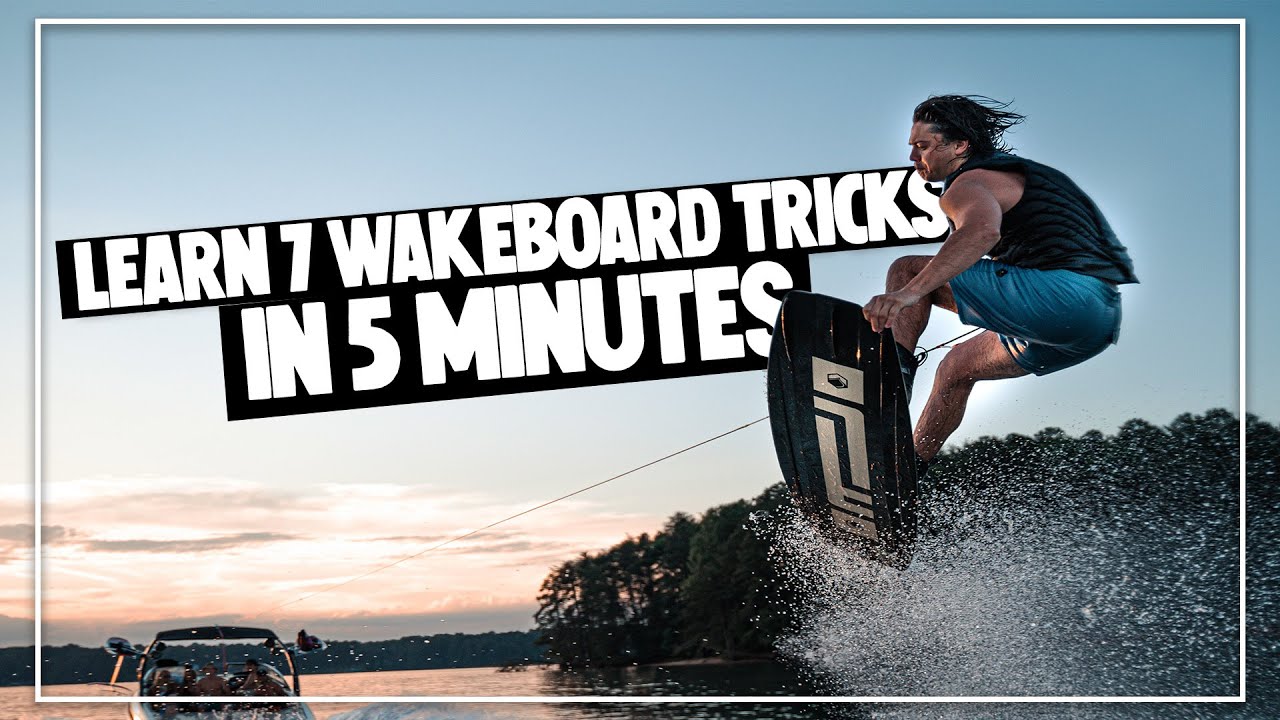 Learn 7 Wakeboard Tricks in 5 Minutes!