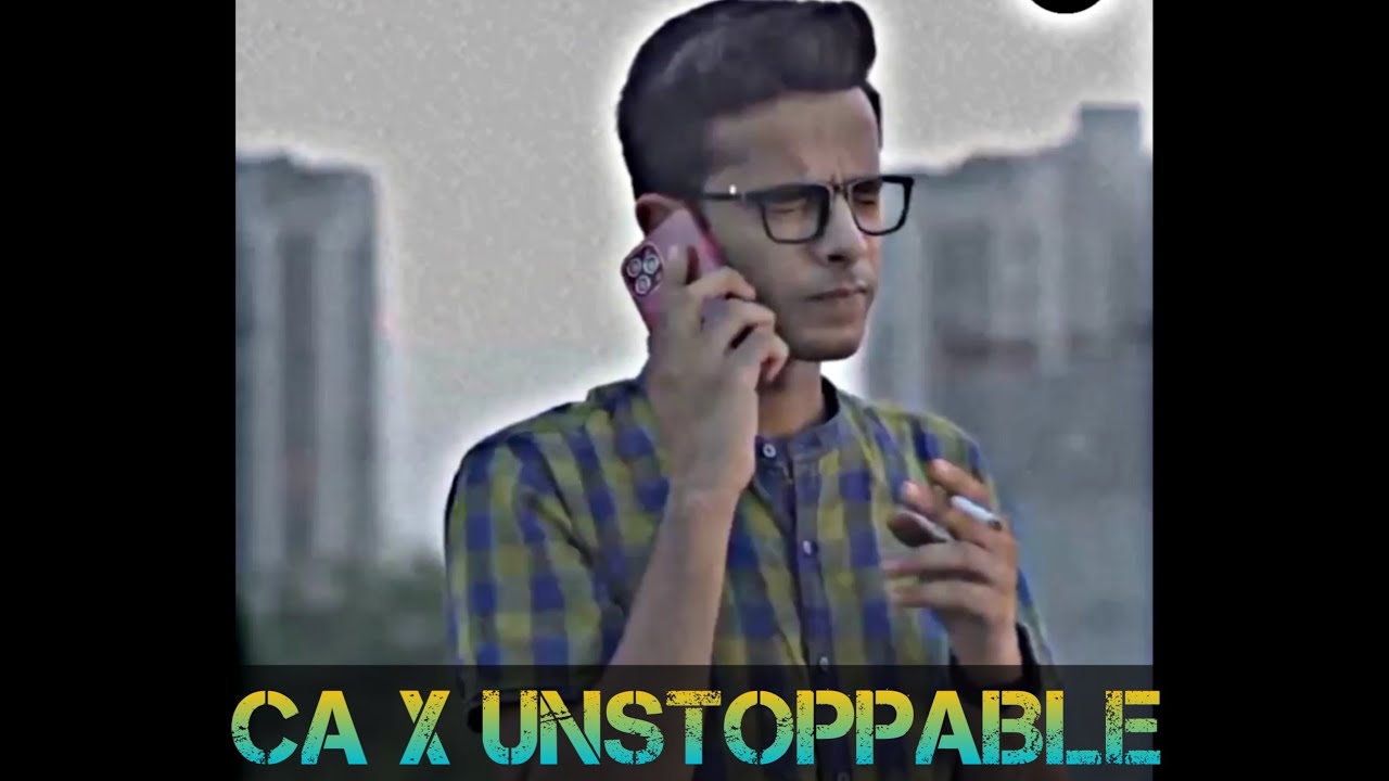 CA X Unstoppable | CA status | CA motivational video | CA Motivation | #ca #castatus #shorts