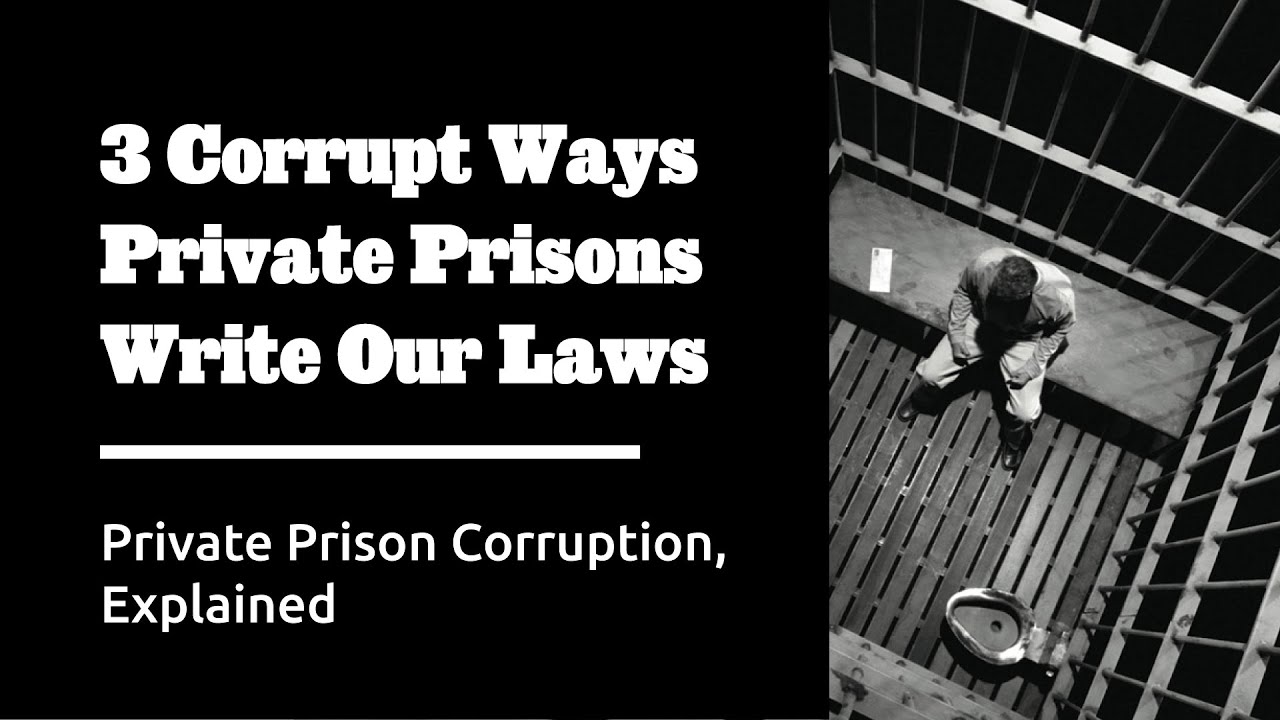 3 Corrupt Ways Private Prisons Write Our Laws - Follow the Money #3