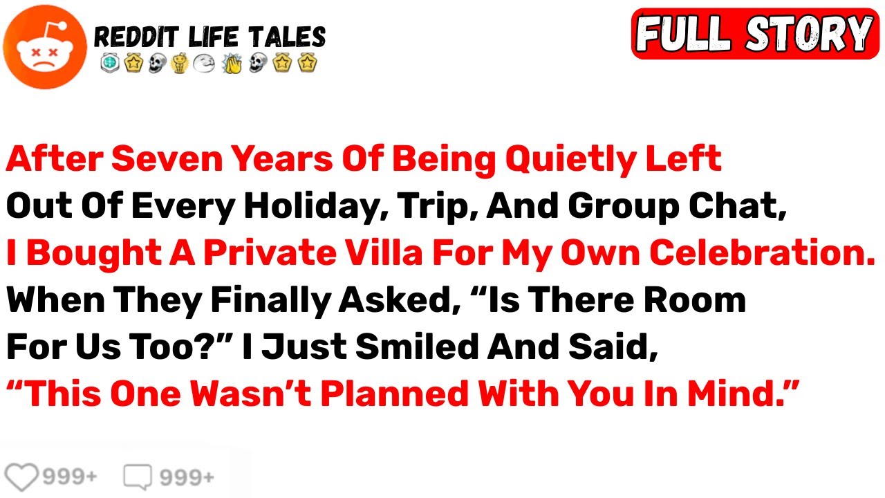 After Seven Years Of Being Quietly Left Out Of Every Holiday, Trip, And... - Best Reddit Stories