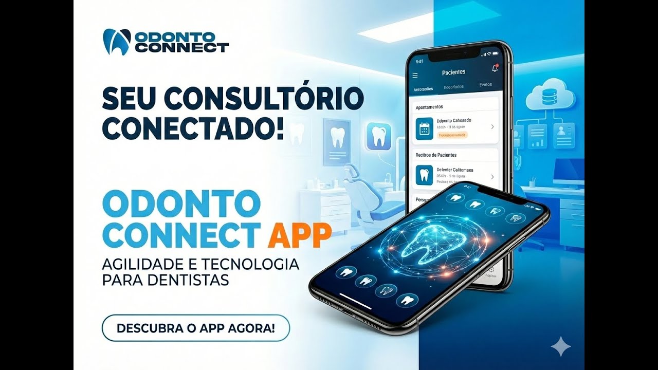 Odonto Connect - App que Conecta Pacientes e Dentistas | Vertech Soluções