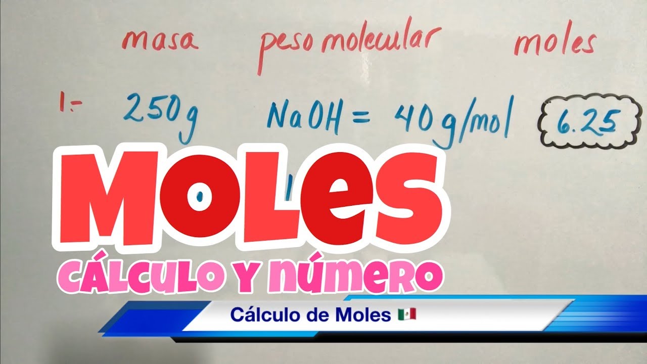 Cálculo de MOLES y MASA (bien fácil)