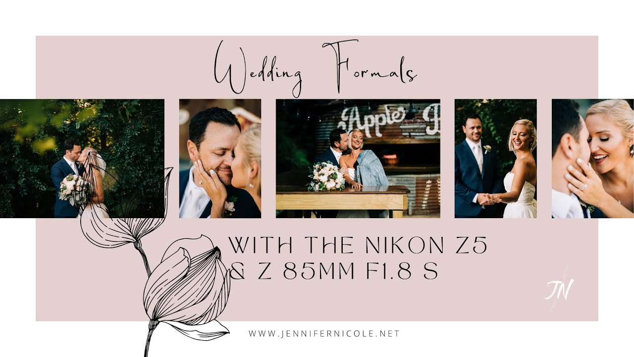 Wedding Formals With the Nikon Z5