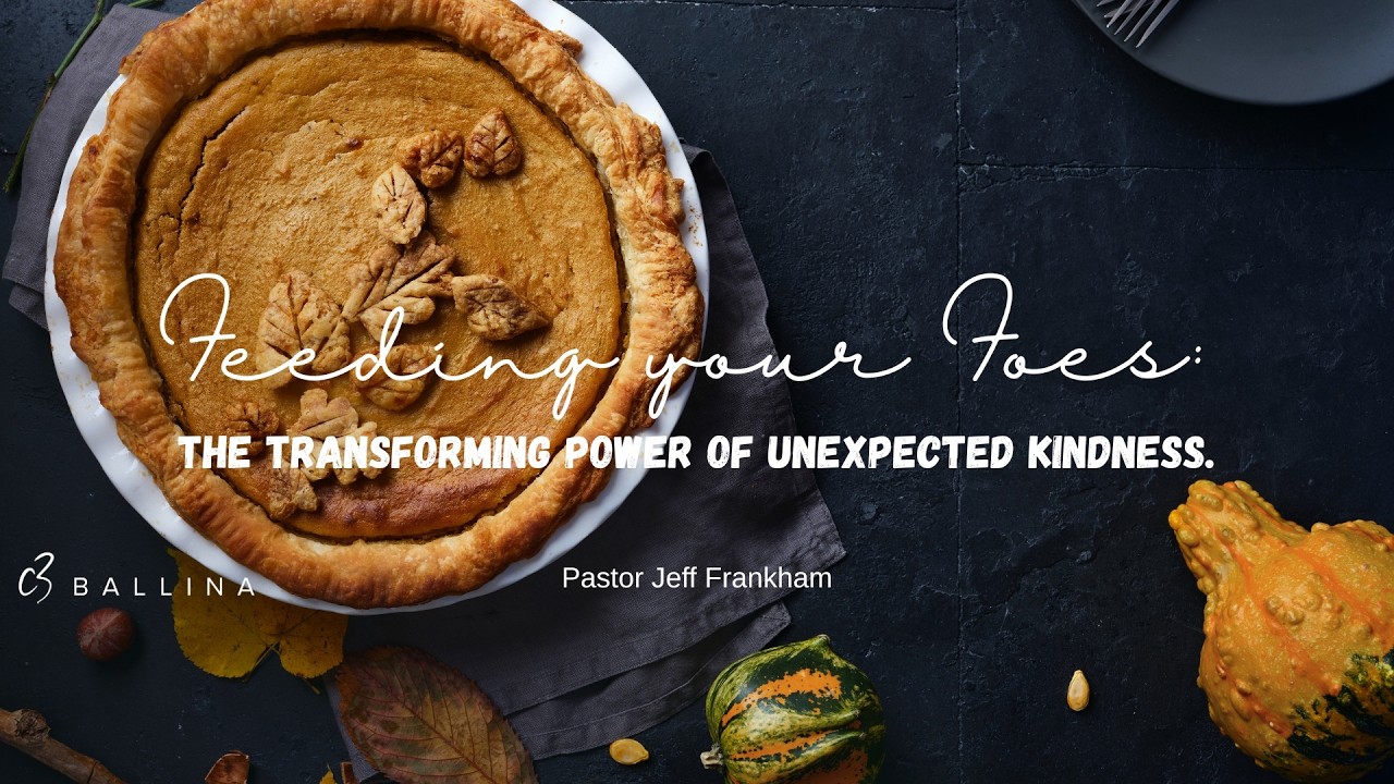Feed Your Foes | Jeff Frankham | 22nd Feb 2026