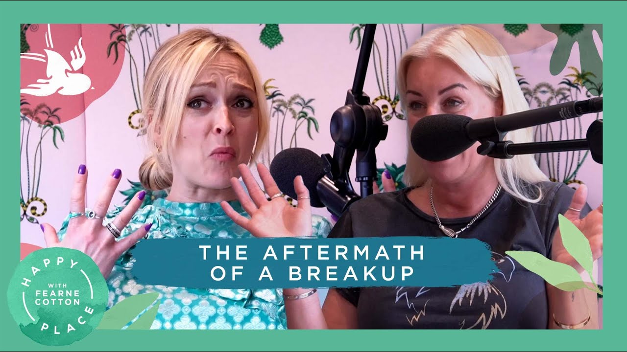 The Physical Symptoms That Come With Heartbreak | Denise Van Outen | Fearne Cotton's Happy Place