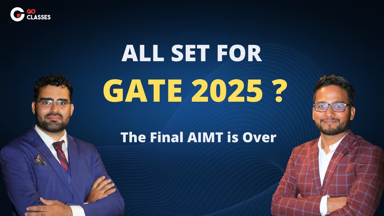 The Final AIMT is Over | Let's GO GATE 2025 !! 