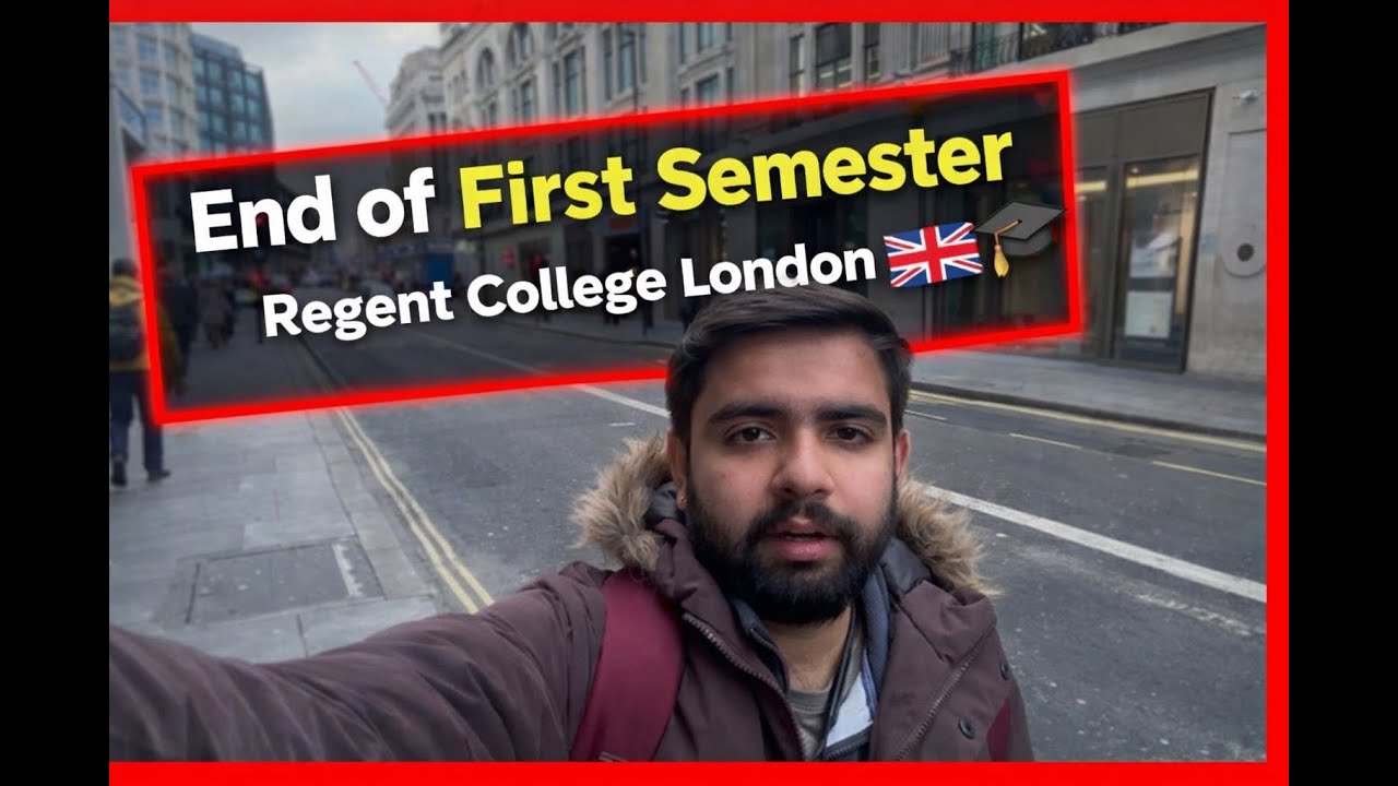 End of First Semester | Regent College London🇬🇧🎓