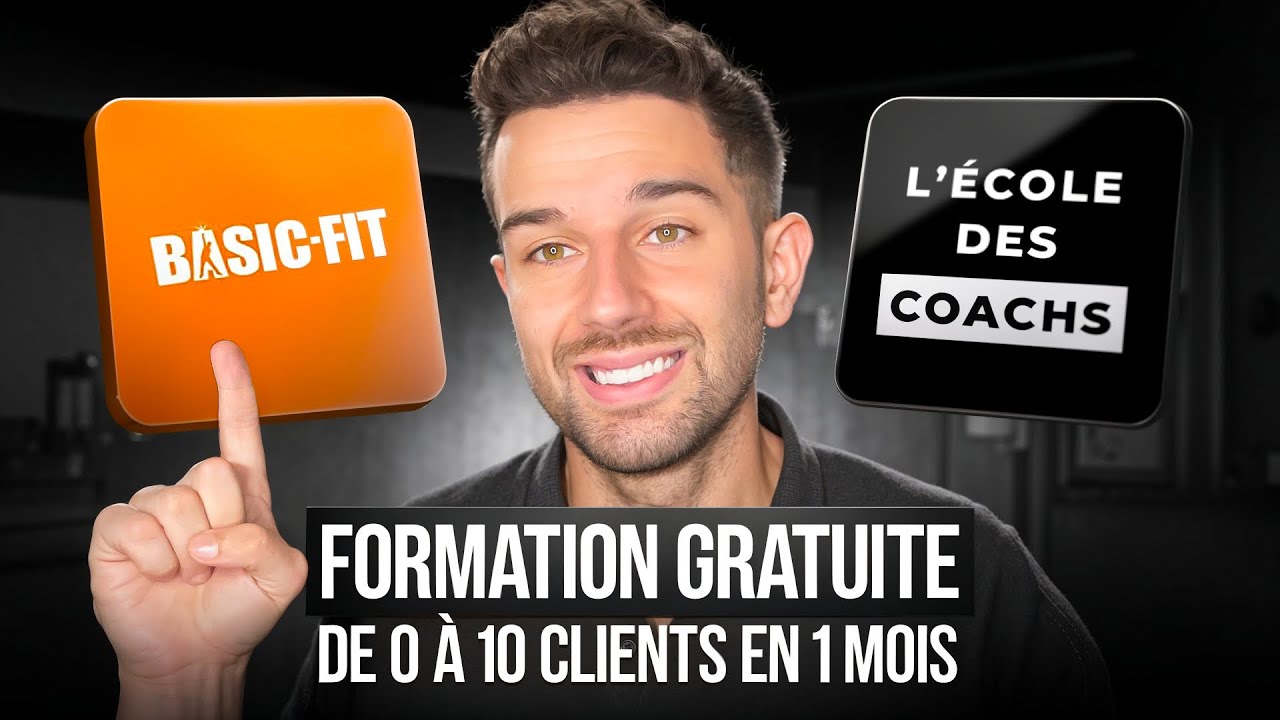 De 0 &agrave; 10 clients en 1 mois &agrave; Basic Fit ! (FORMATION GRATUITE)