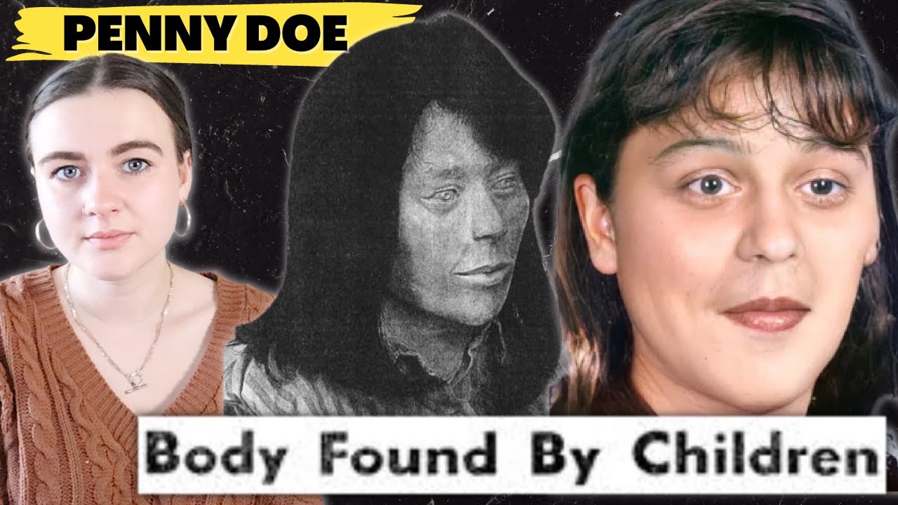 MURDERED and discarded: who is Penny Doe?