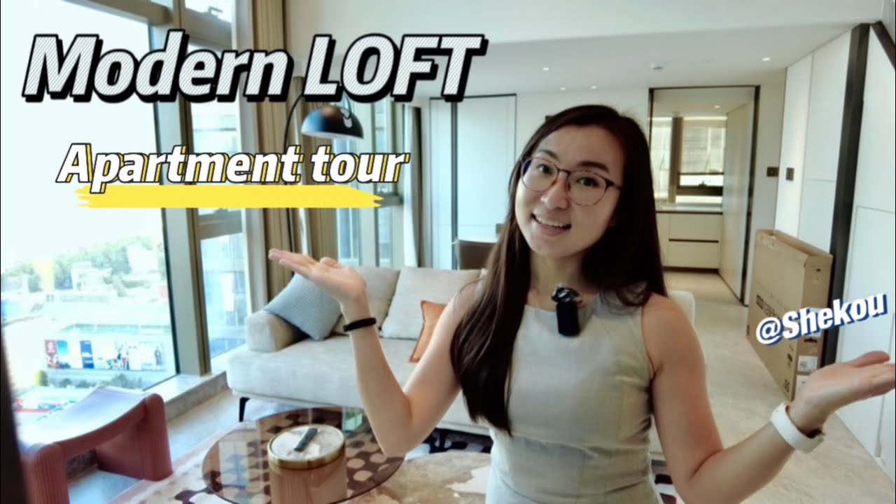 What a brand new loft looks like in Shekou, Nanshan? | Shenzhen Apartment Tour