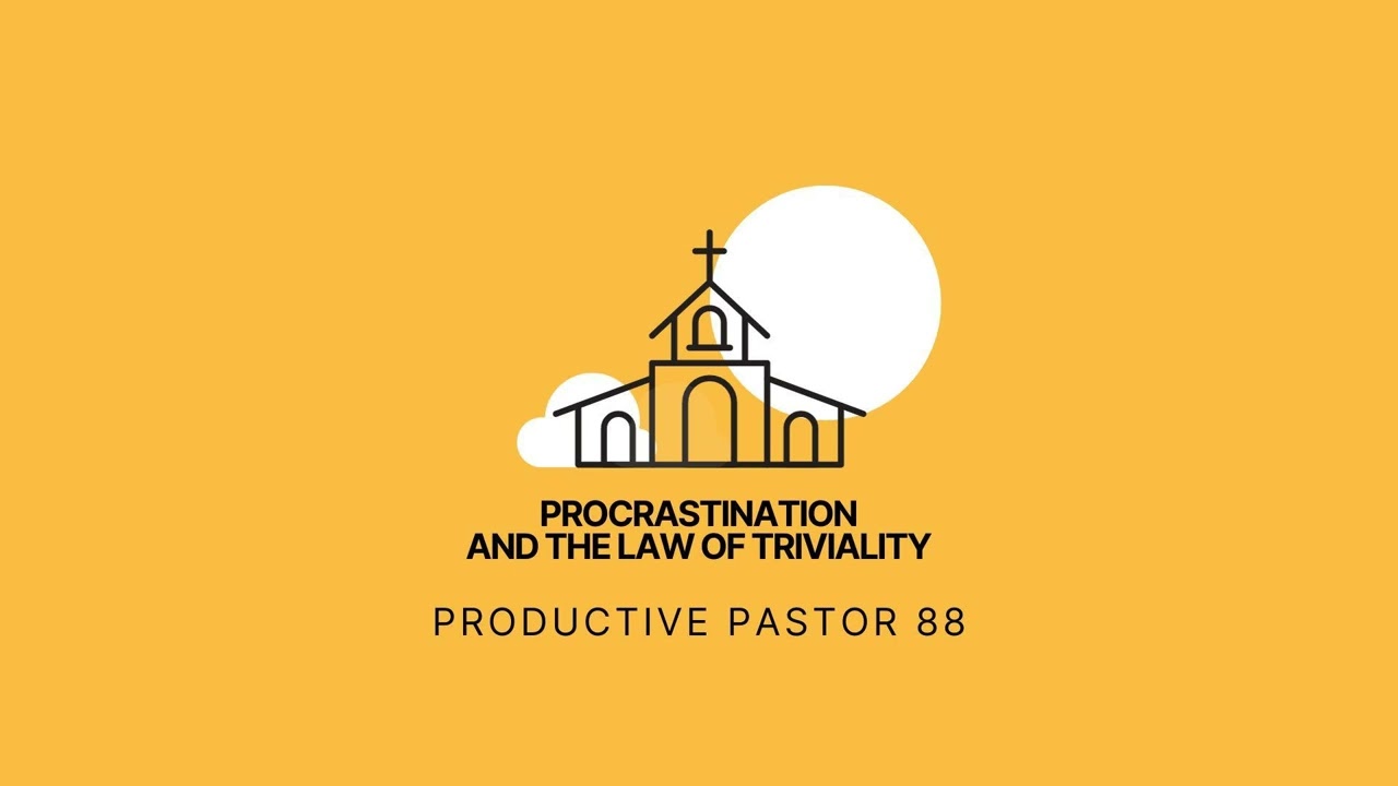 Procrastination and the Law of Triviality | PP88