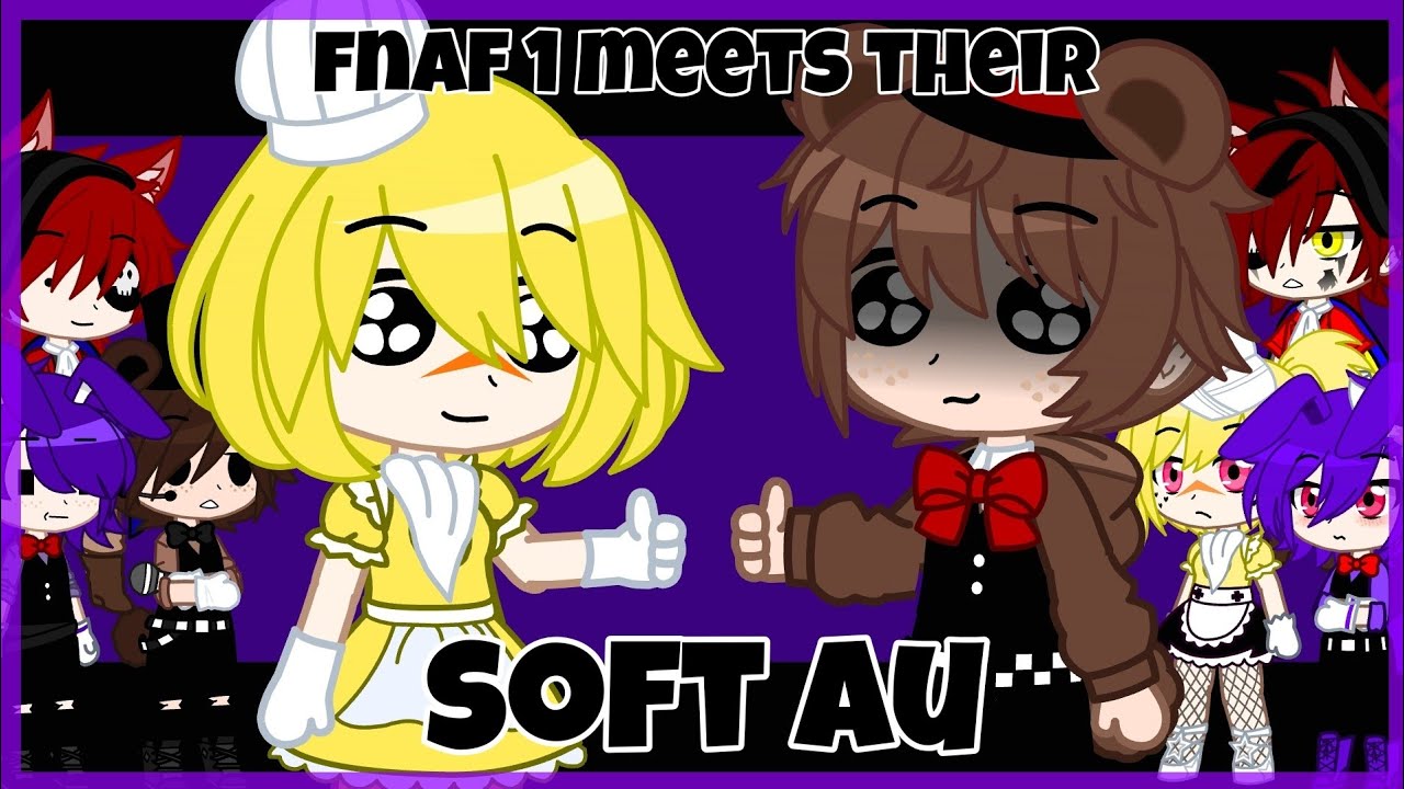 fnaf 1 meet their soft au || fnaf || not original || hazely