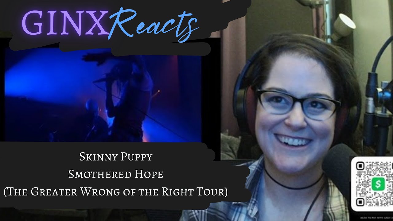 GINX Reacts | Skinny Puppy - Smothered Hope | Live Reaction Replay | Hearing for the first time