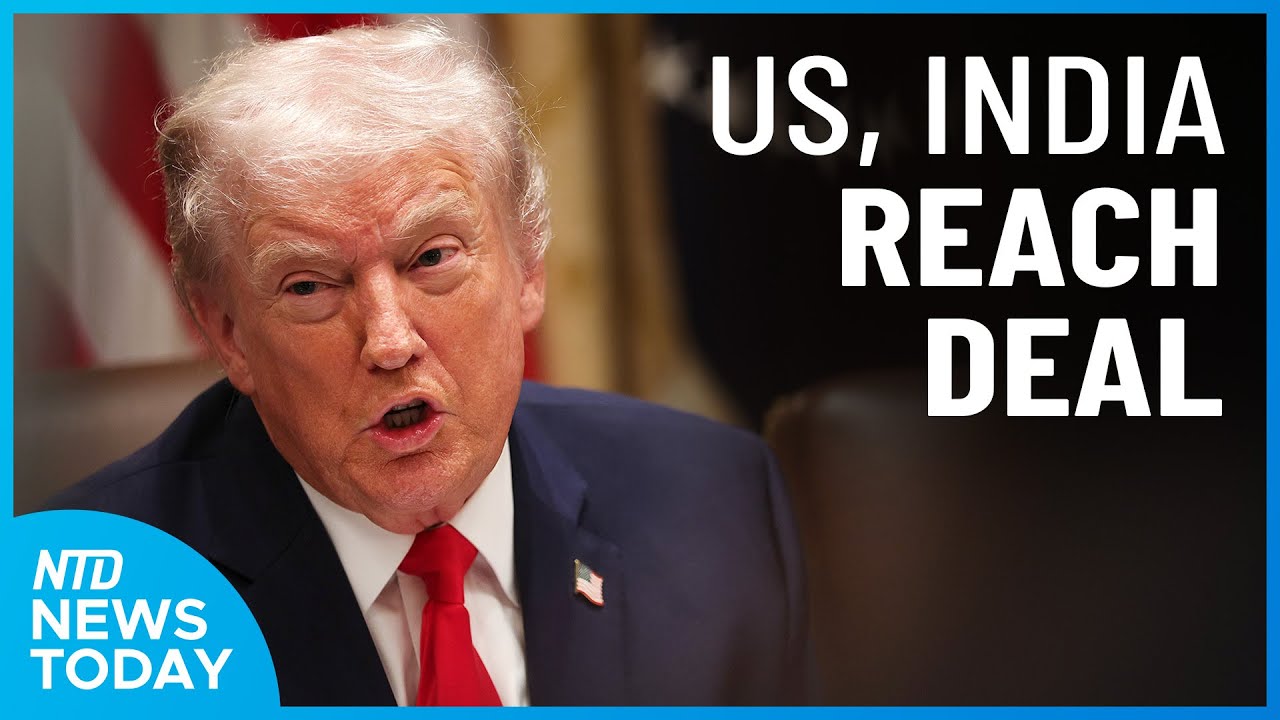 Trump on US-India Trade Deal; NBC Host's Missing Mother: ‘Crime Scene’ at Home|NTD News Today Feb. 2
