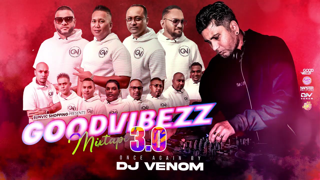 GOODVIBEZZ MIXTAPE 3.0 | DJ VENOM | NONSTOP | 2025