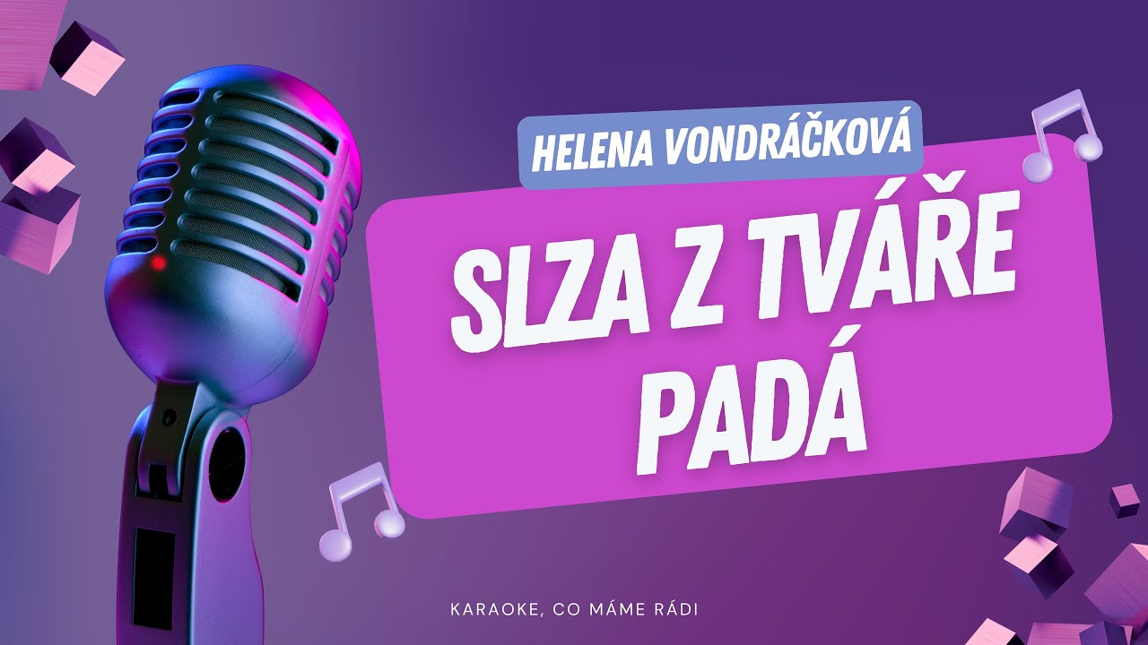 Helena Vondráčková – Slza z tváře padá (karaoke)