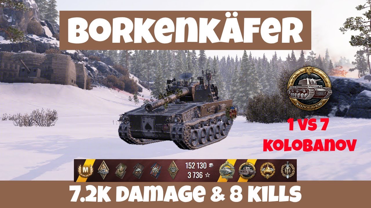 Borkenkäfer —🥇Insane Kolobanov Medal🏆7.2K DAMAGE & 8 KILLS | World of Tanks