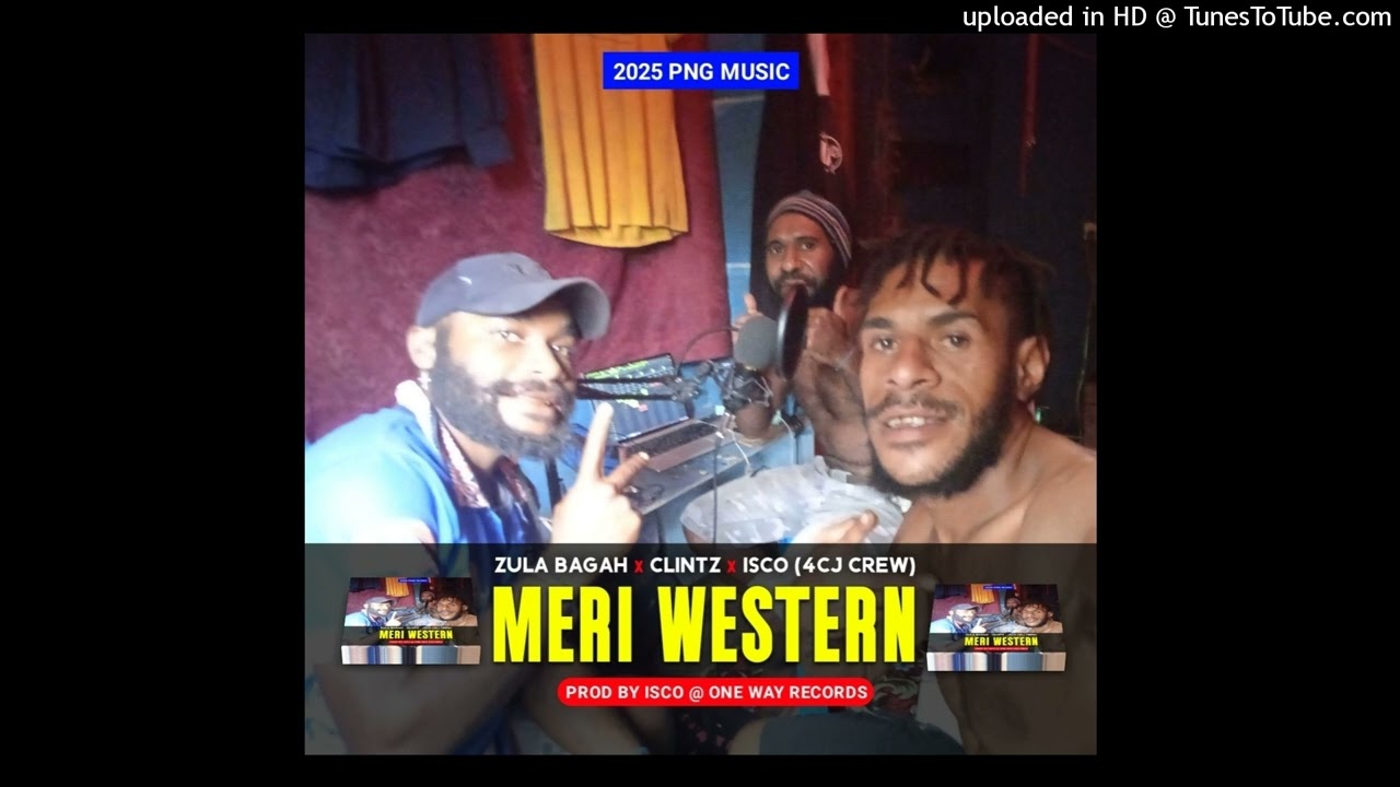 Meri Western (2025) Zula Baga x Clintz x Isco (4CJ Crew) [Prod By Isco @ One Way Records]