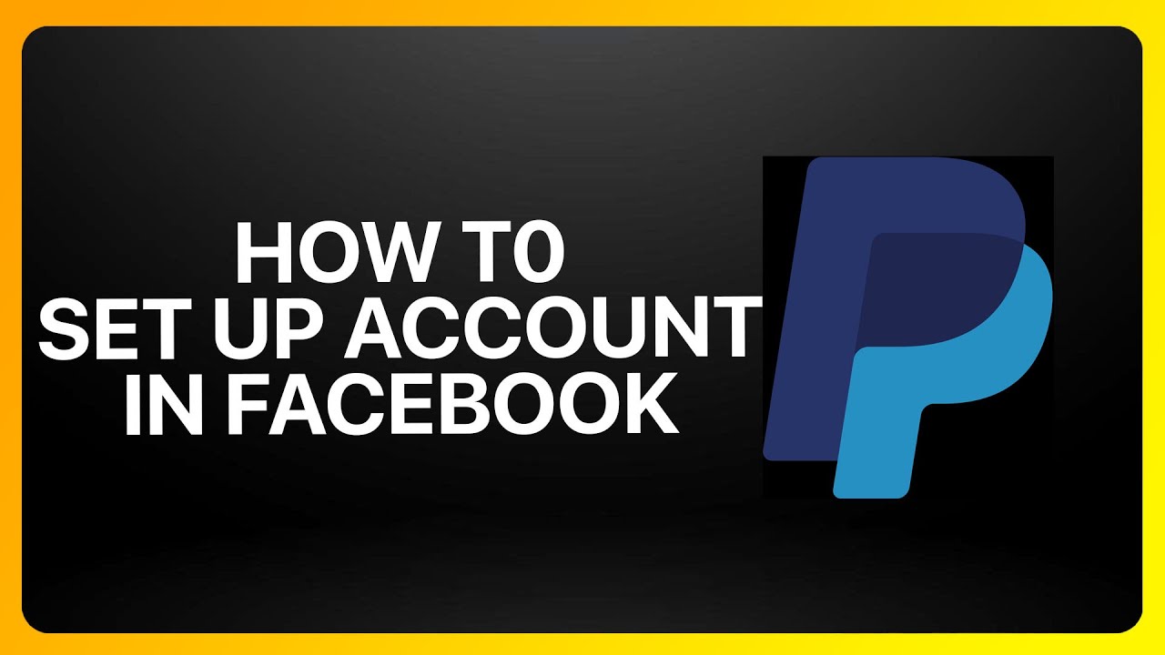 How To Set Up PayPal Account In Facebook Tutorial