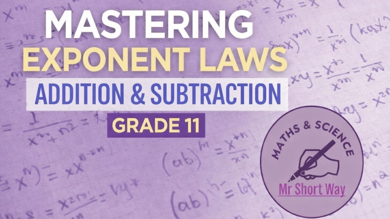 Mastering Exponent Laws Grade 11 Addiction & Subtraction lesson 4