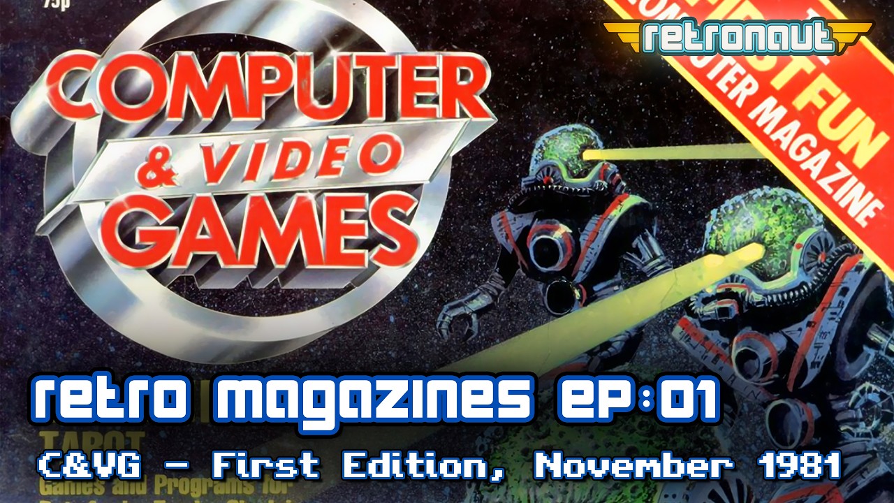 Retro Magazines Ep:01 - Computer & Video Games - First Edition, November 1981