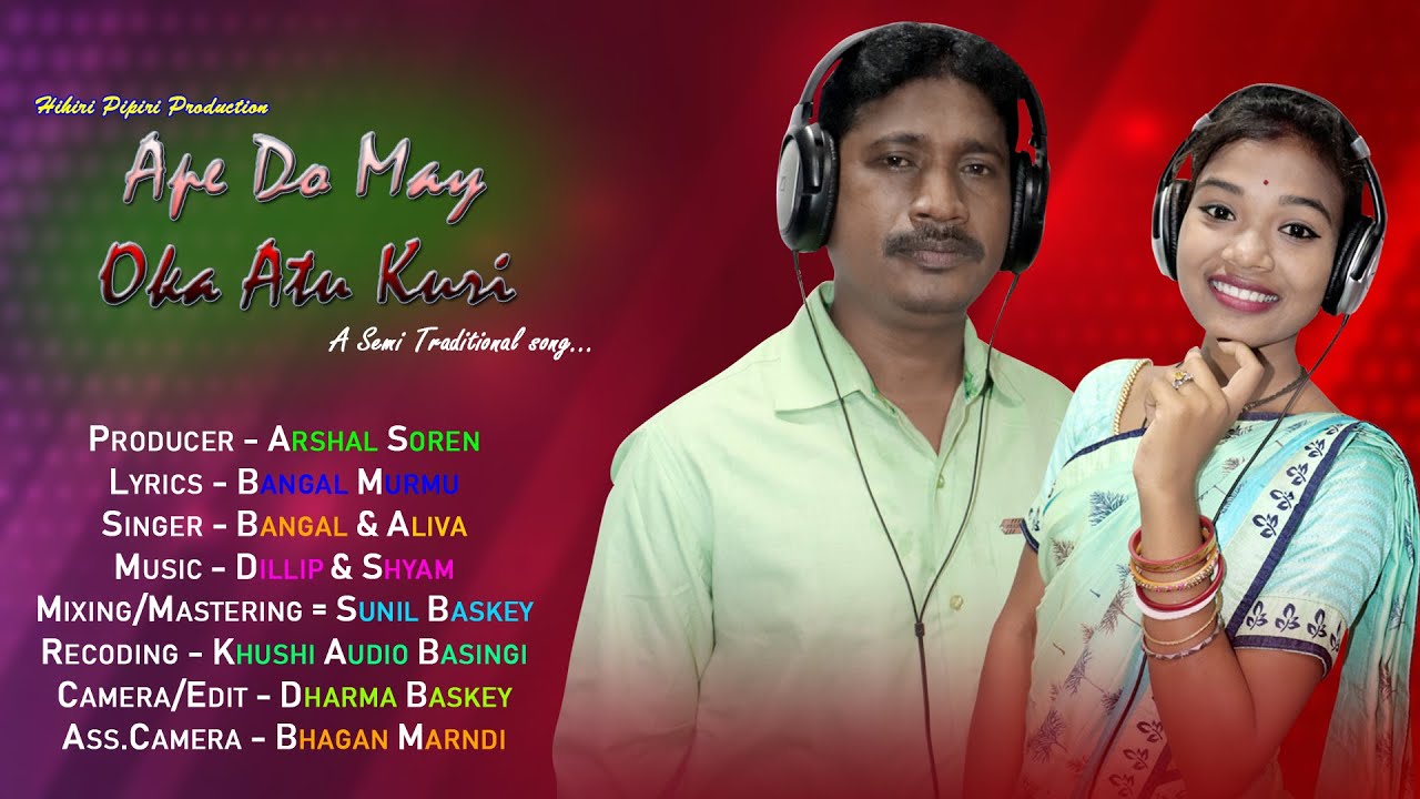 Ape Do May Oka Atu Kuri//New Santali Song Studio version2021//BANGAL MURMU(Saranda Koyel)//ALIVA