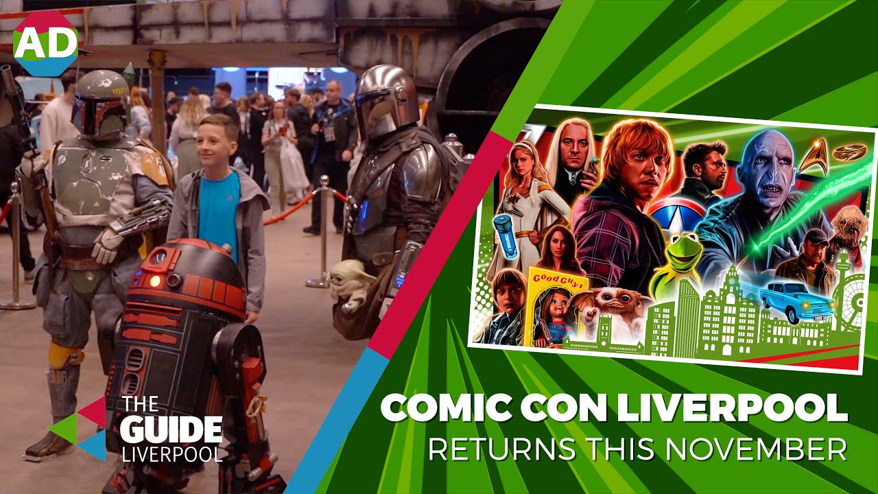 Global stars come to Liverpool as Comic Con returns this November | The Guide Liverpool