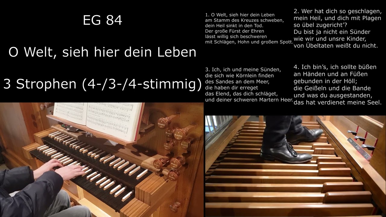 EG 84 - O Welt, sieh hier dein Leben (Orgelsätze mit Liedtext)