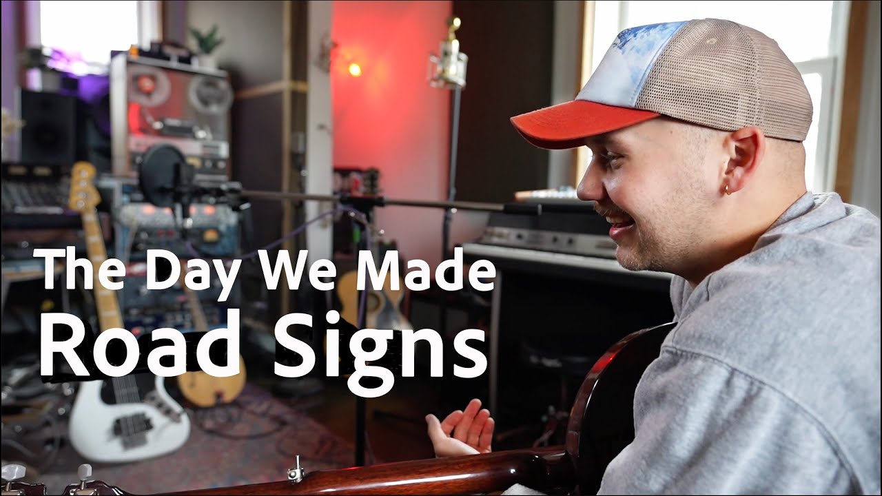 The Making of “Road Signs” - barrett