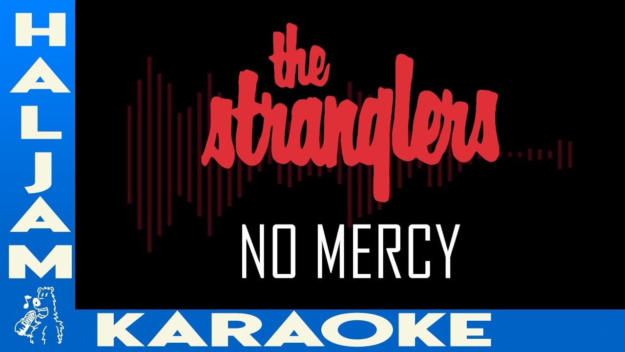 The Stranglers - No Mercy (karaoke)