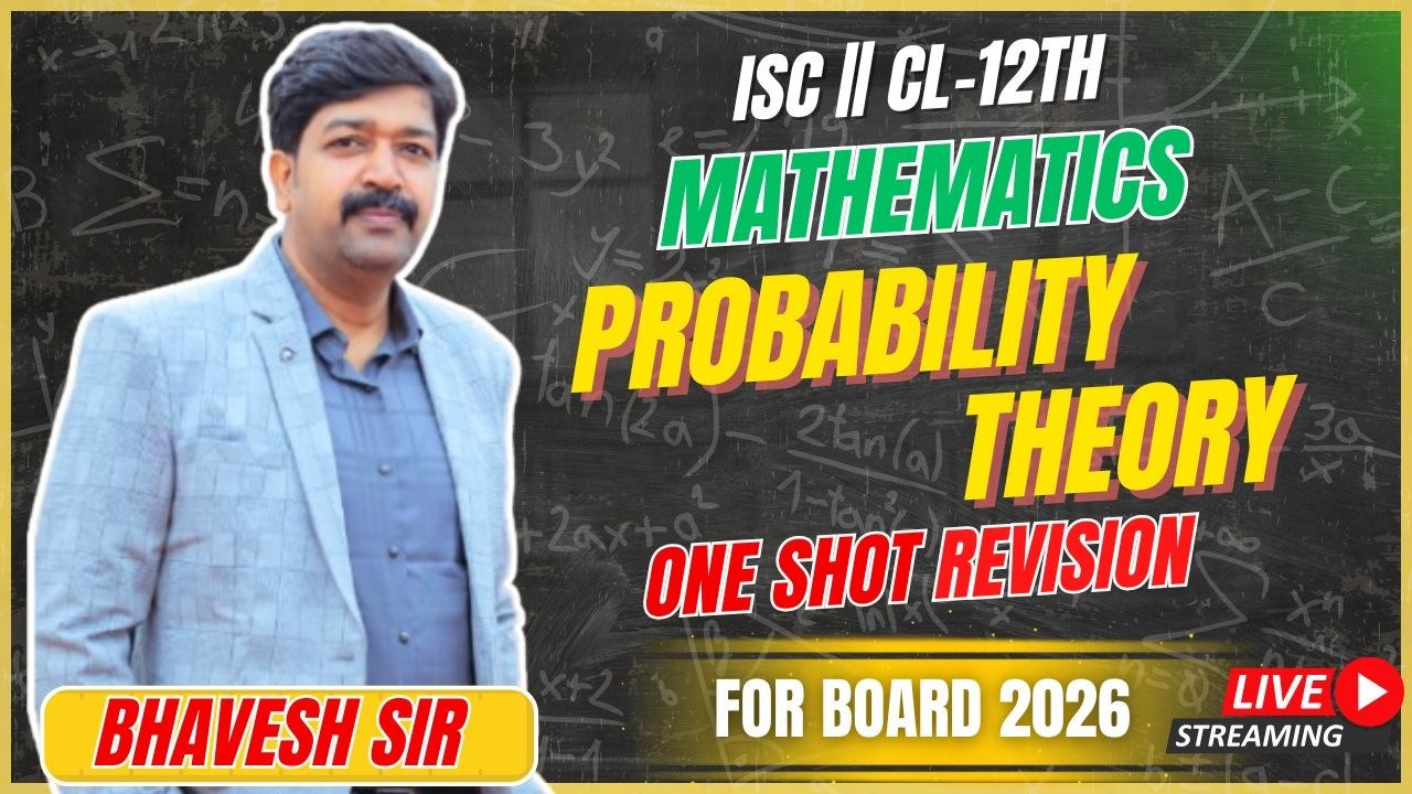 PROBABILITY THEORY || ONESHOT || REVISION || CL-12TH || ISC || FOR BOARD 2026#problems_beater