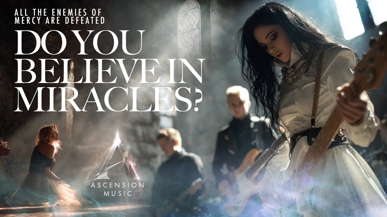 Do You Believe In Miracles - Gothic Hymn