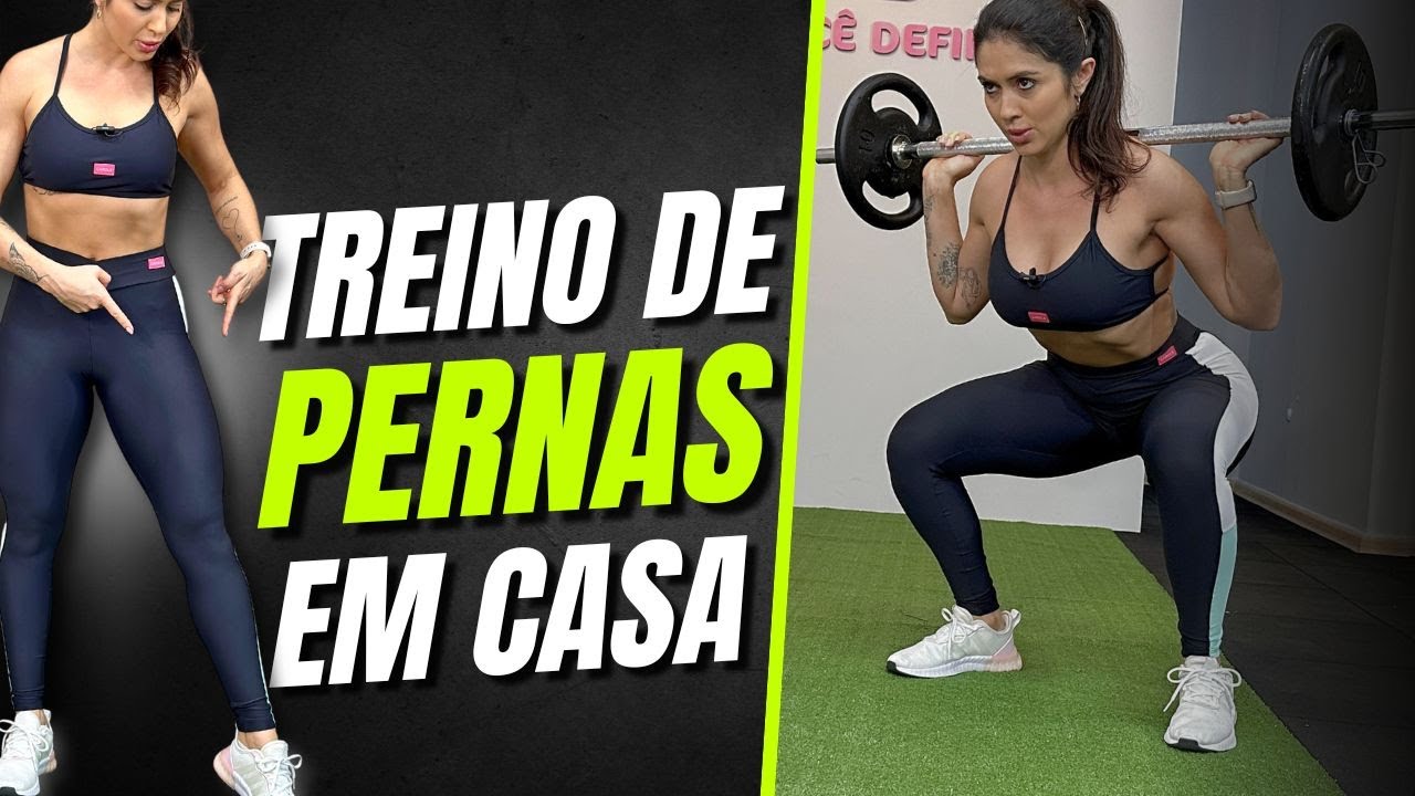 TREINO DE PERNAS COMPLETO EM CASA - Pra definir as coxas