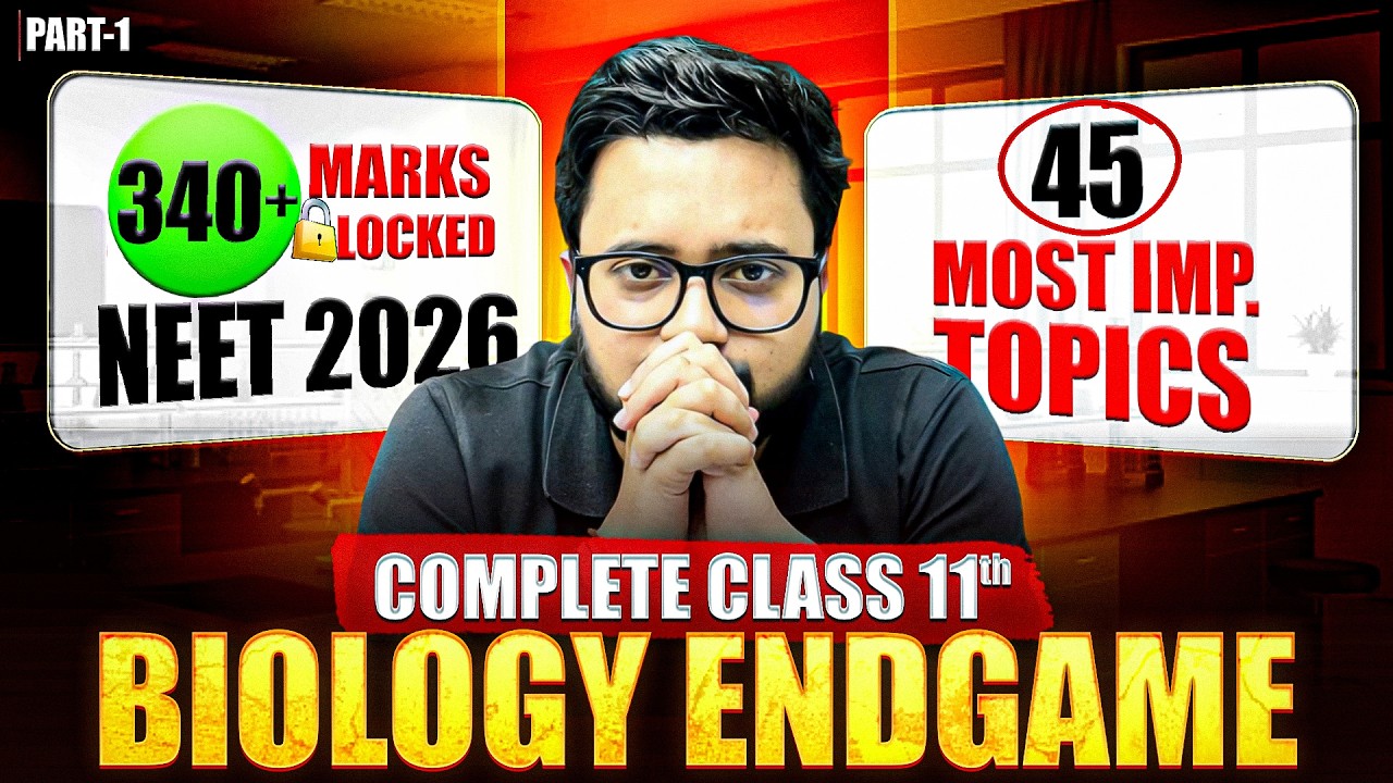 Complete NEET Biology in One Shot (Class 11) Part 1 I The End Game