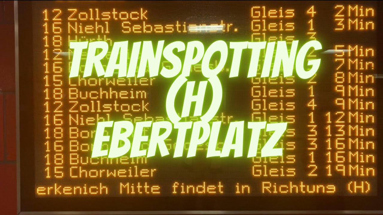 Trainspotting + Rundgang an der (H) Ebertplatz | Kölner Verkehrs Betriebe