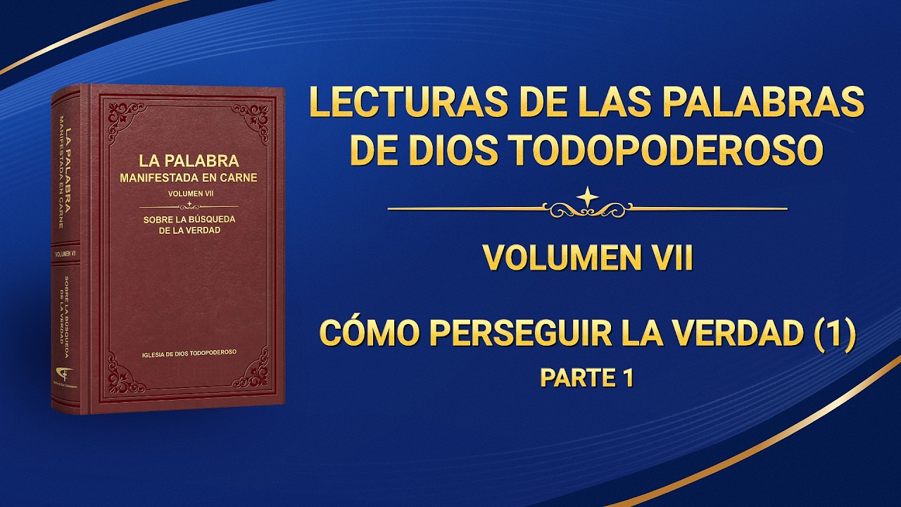 La Palabra de Dios | Cómo perseguir la verdad (1) Parte 1