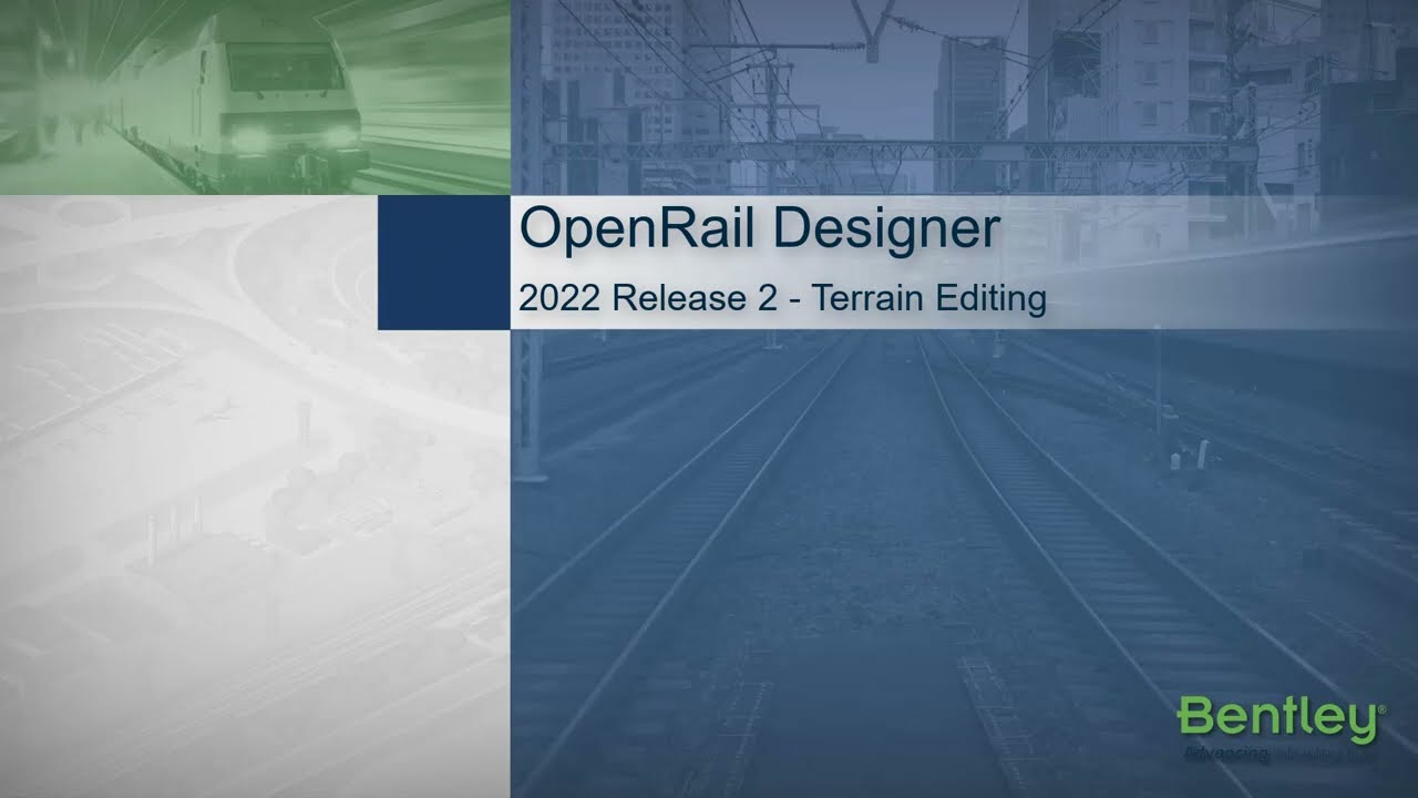 OpenRail Designer 2022 Release 2 -Terrain Editing