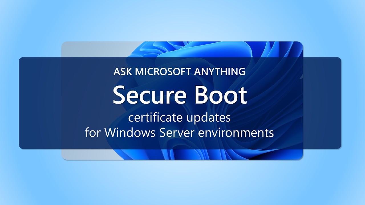 Windows Server Secure Boot AMA