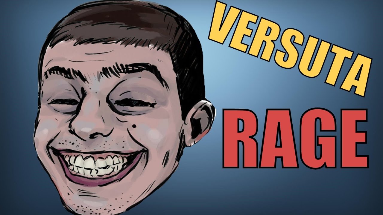 Versuta(Арен) Rage(рейдж): КОГО КОНТРИТЬ СУКИ!!!
