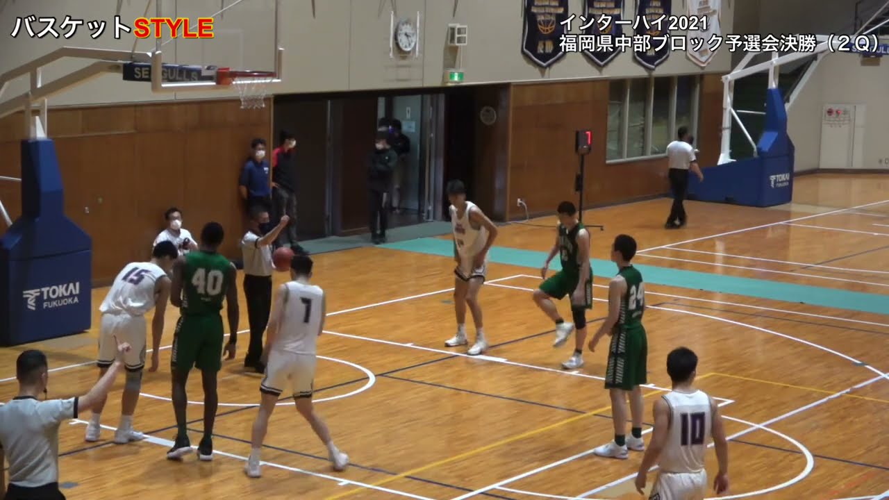 2021 5月9日（編集ミス） インターハイ福岡県中部ブロック予選会【福岡第一高校vs大濠高校】2Q｜Vol.90