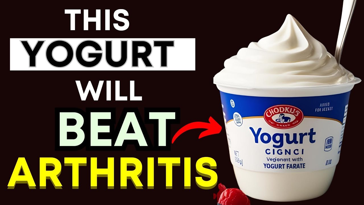 Top 3 Best Yogurts for Arthritis Relief (Reduce Joint Pain & Inflammation Naturally!)
