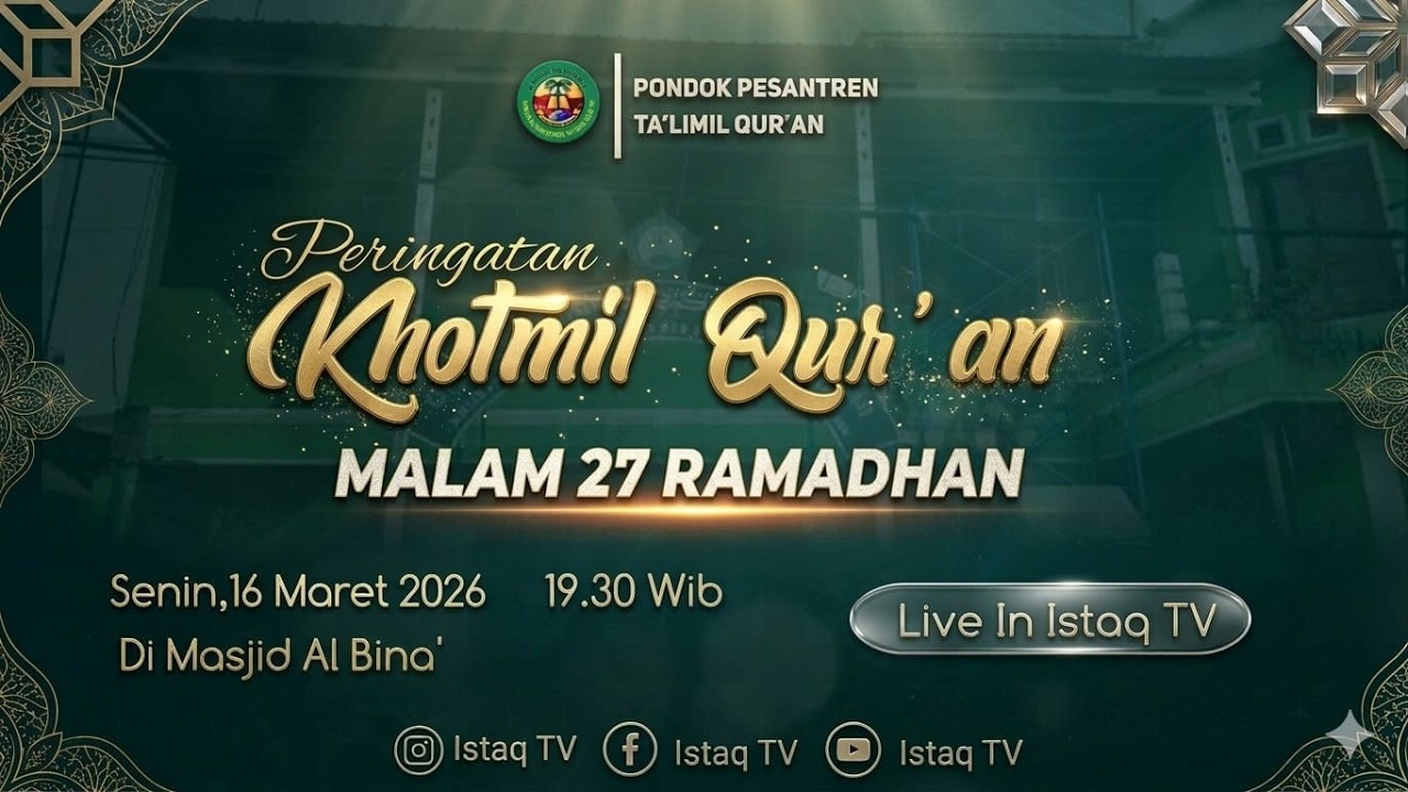 🔴 LIVE PERINGATAN KHOTMIL QUR AN MALAM 27 RAMADHAN DI MUSJID AL BINA' NGEMPLAKREJO