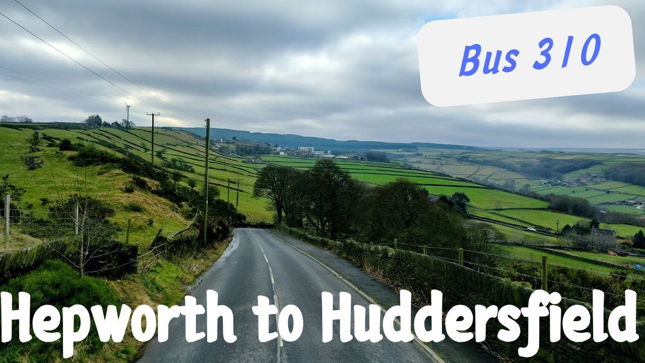 Yorkshire views never disappoint | Car blocks the bus | 310 Hepworth to Huddersfield | February 2025