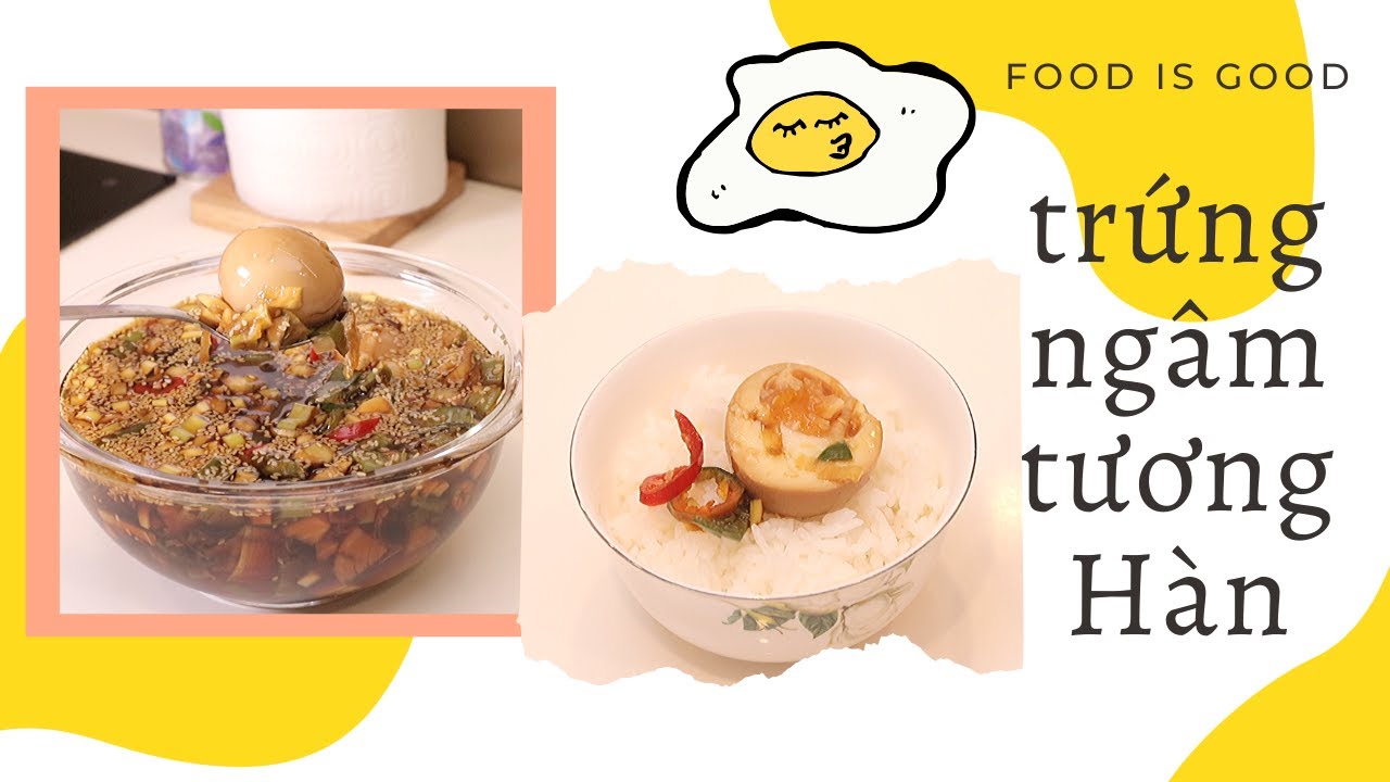Thử làm Trứng Ngâm Tương Hàn Quốc đưa cơm bếu tốt | Food is Good ep.4