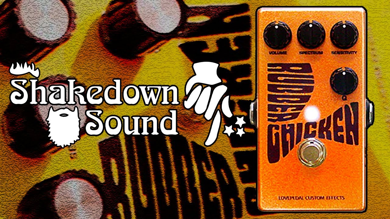 The Rubber Chicken by Lovepedal - The Shakedown Sound Series