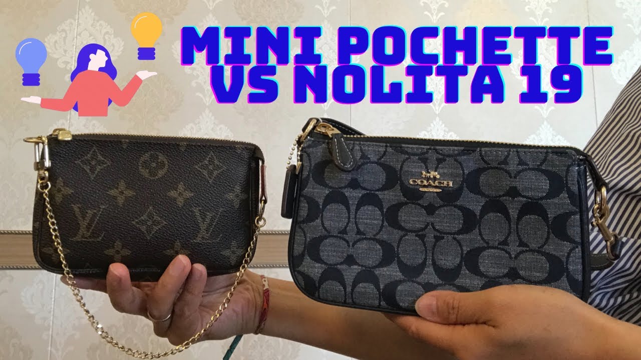 COMPARISON | LOUIS VUITTON MINI POCHETTE 🤎 VS COACH NOLITA 19 💙