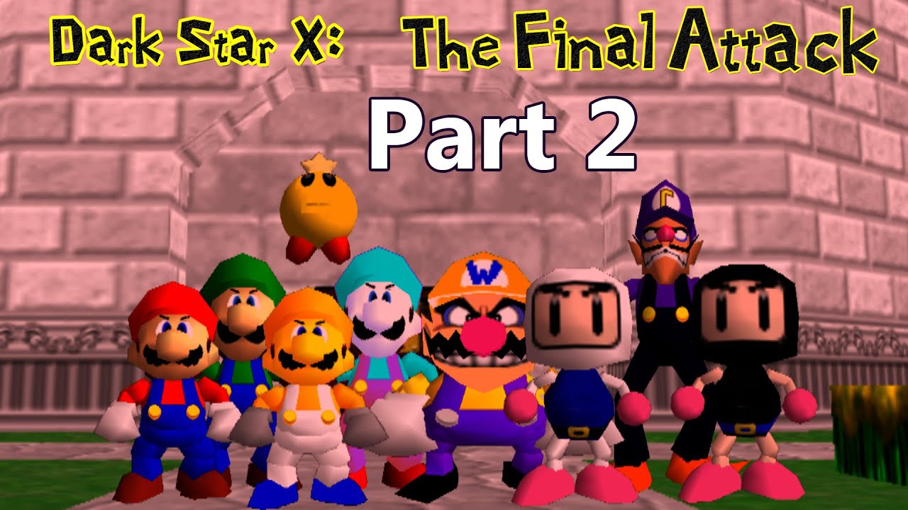 Dark Star X: The Final Attack - Part 2