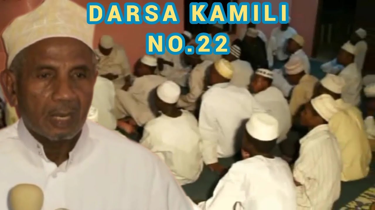 Darsa Kamili No.22 | Ustadh Muhammad Al-Beidh